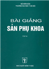 Bài giảng sản phụ khoa tập 2.